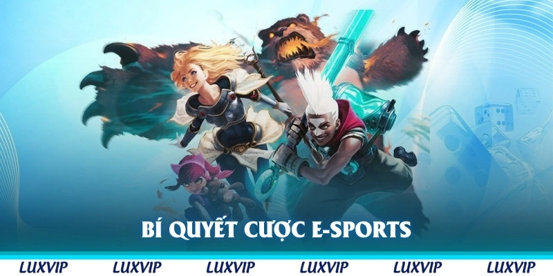 Bí quyết cược e-sports
