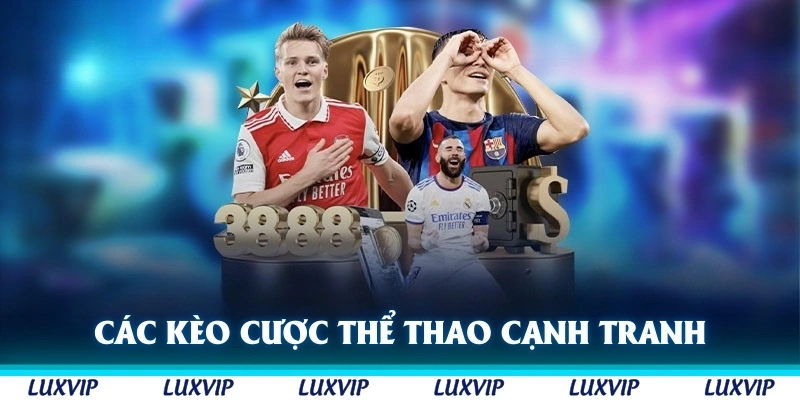 Các kèo cược thể thao với chỉ số cược cạnh tranh
