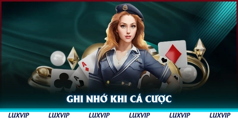 Ghi nhớ khi cá cược