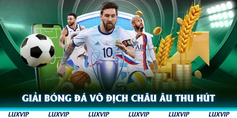 Giải bóng đá vô địch châu Âu luôn thu hút ở nhiều khía cạnh