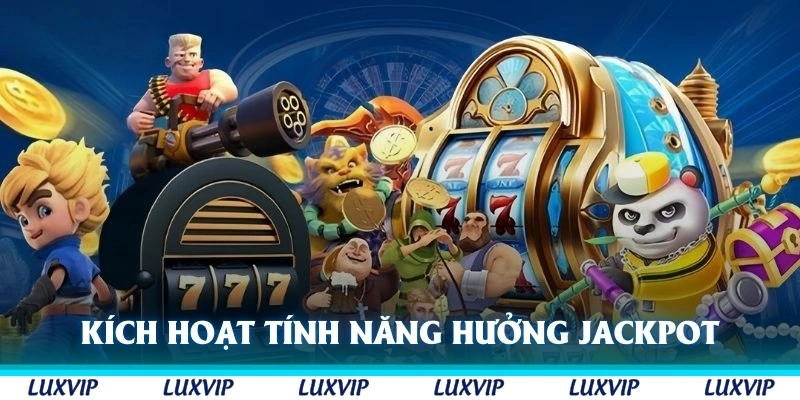 Kích hoạt tính năng và hưởng Jackpot tại nổ hũ Rikvip khi mở rộng cược